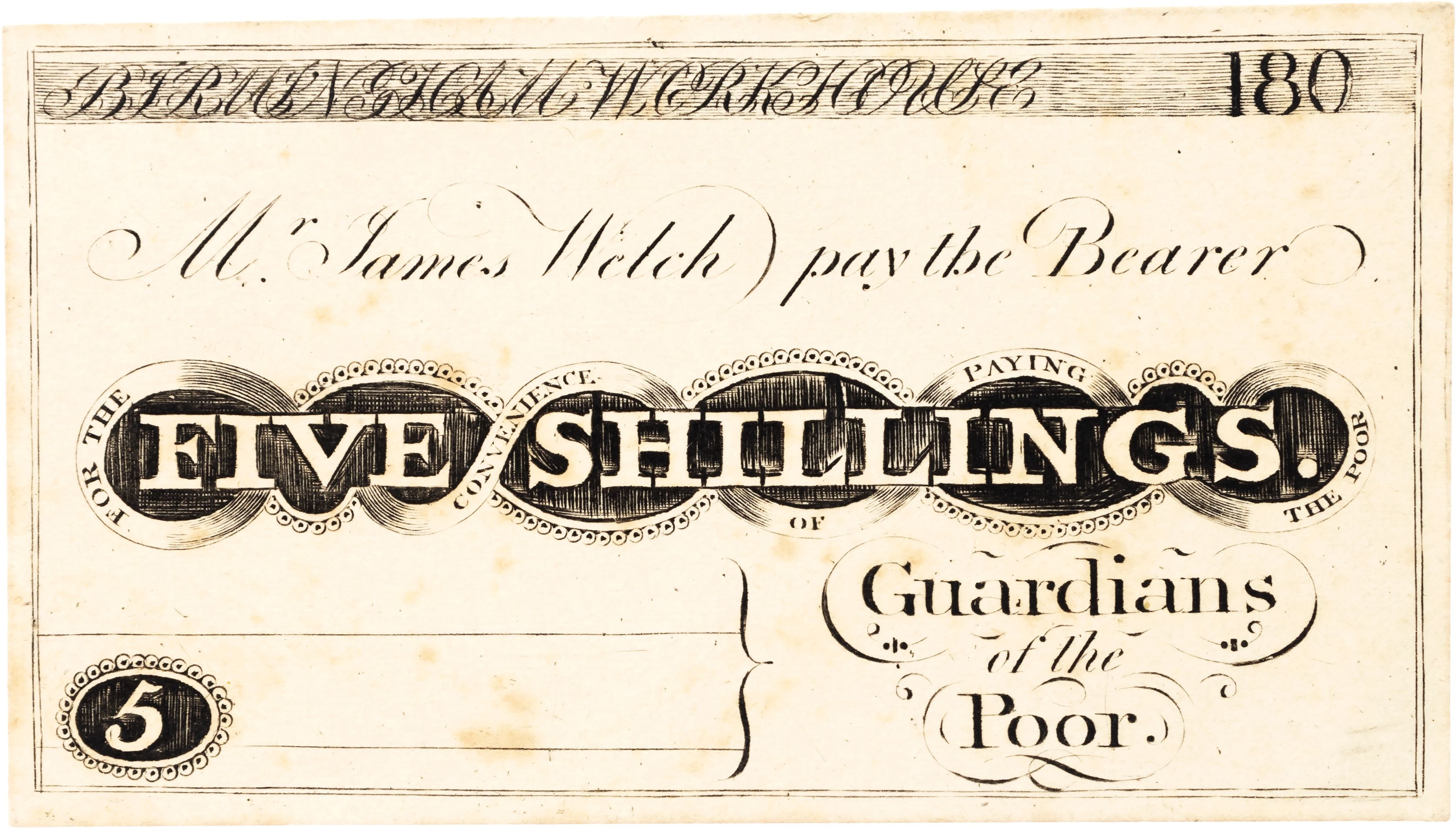 BIRMINGHAM, Warks. Workhouse uniface printed card Five Shillings 180?, in italic – ‘ Mr. James Welch pay the b…